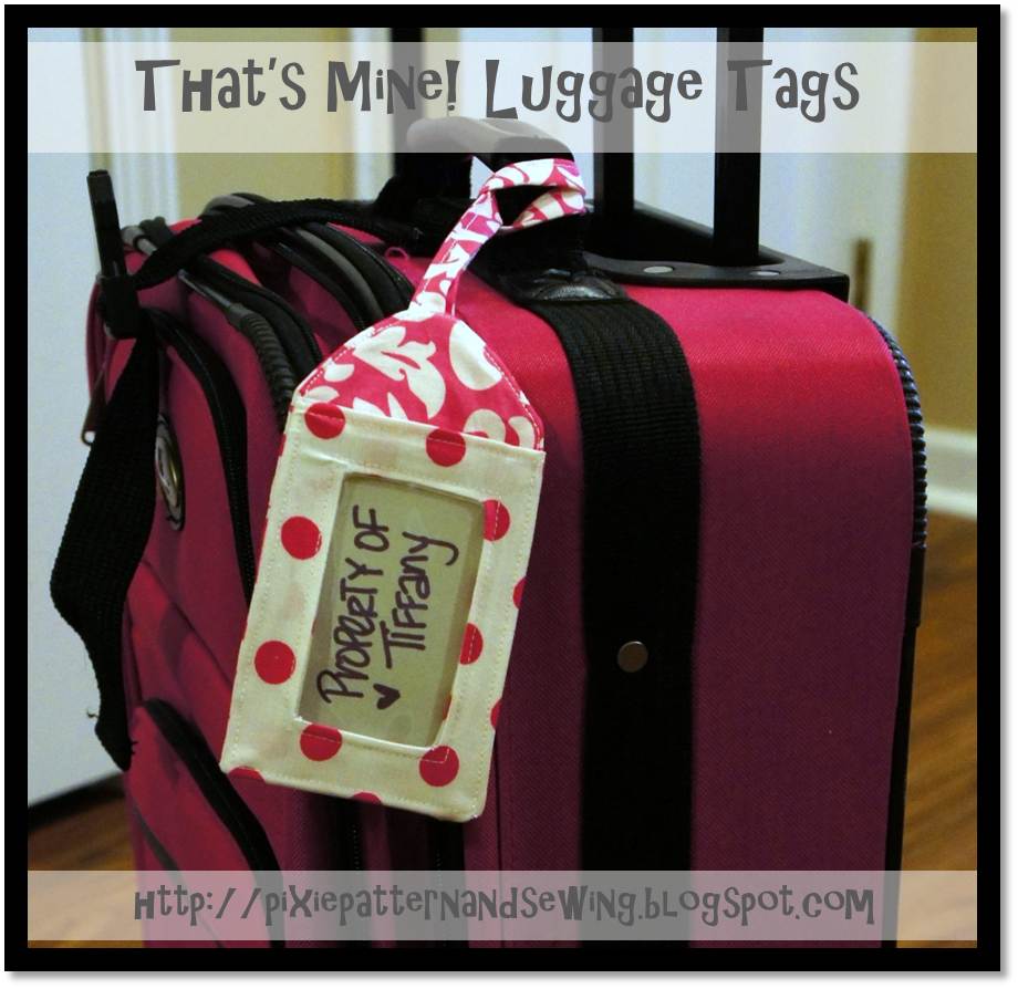 That's Mine! Luggage Tags + Giveaway! Sewing Projects